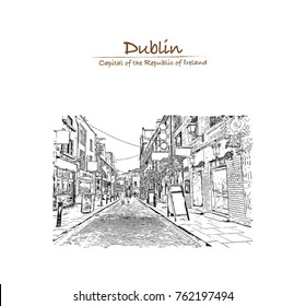 Hand drawn sketch of Street view Dublin, Ireland in vector illustration.