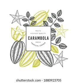 Hand drawn sketch style carambola banner. Organic fresh fruit vector illustration. Retro fruit design template