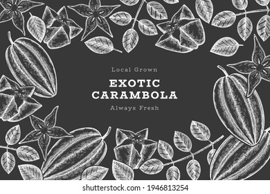 Hand drawn sketch style carambola banner. Organic fresh fruit vector illustration on chalk board. Retro fruit design template