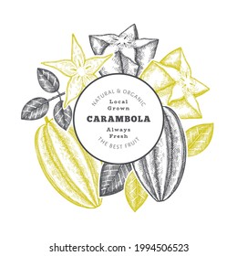 Hand drawn sketch style carambola banner. Organic fresh fruit vector illustration. Retro fruit design template