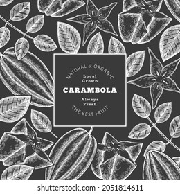 Hand drawn sketch style carambola banner. Organic fresh fruit vector illustration on chalk board. Retro fruit design template