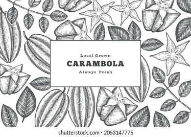 Hand drawn sketch style carambola banner. Organic fresh fruit vector illustration. Retro fruit design template