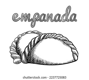 Hand drawn sketch style empanadas. Typical Latino America and spanish fast food. Vector illustration isolated on white background. Best for menu designs, packages.