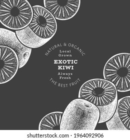 Hand drawn sketch style kiwi banner. Organic fresh fruit vector illustration on chalk board. Retro kiwi fruit design template