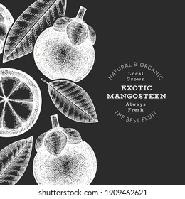 Hand drawn sketch style mangosteen design template. Organic fresh food vector illustration on chalk board. Retro fruit banner.
