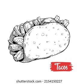 Hand drawn sketch style taco. Traditional mexican fast food illustration. Vector drawing isolated on white. Great for restaurant menu, package design and posters.