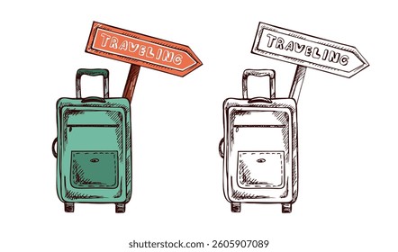 Hand drawn sketch of suitcase with signpost with inscription traveling. Vintage vector illustration isolated on white background. Doodle drawing.