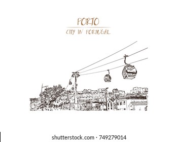 Hand drawn sketch of Teleferico de Gaia is a cable transport, for the purposes of tourism, Porto, Portugal. Vector illustration. 