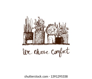 hand drawn sketch with tiny pot plants augmented with inspirational inscription in Hygge style