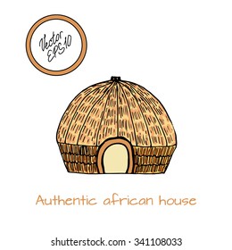 Hand drawn sketch of typical African country house with big round roof. Colored sketch. Front view. Authentic southern house. Vector illustration. Hut with palm roof and big entrance.