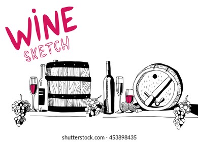 Hand drawn sketch vector with wine bottles, wine glasses, barrel and grape. Vector illustration in sketch style.