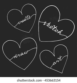 Hand drawn sketched hearts set with inspirational words for creativity and arts isolated on blackboard background