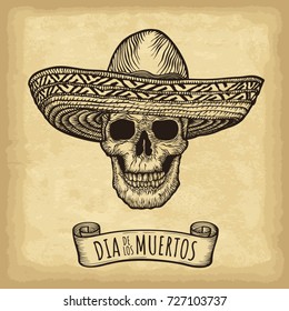 Hand drawn skull and sombrero on old craft paper texture background. Template for your design works. Engraved style vector illustration. Day of the dead lettering (Spanish language).