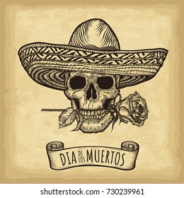 Hand drawn skull and sombrero on old craft paper texture background. Template for your design works. Engraved style vector illustration. Day of the dead lettering (Spanish language).