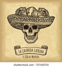 Hand drawn skull, sombrero and roses on old craft paper texture background. Template for your design works. Engraved style vector illustration. Day of the dead lettering (Spanish language).