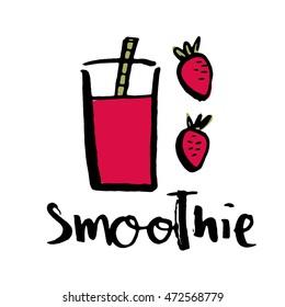 Hand drawn smoothie cup with strawberry illustration and smoothie lettering. Brush ink inscription for photo overlays, typography greeting card or t-shirt print, flyer, poster design.