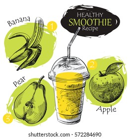 Hand drawn smoothie recipe isolated on white background. Banana, apple, pear smoothie sketch elements. Eco healthy ingredients vector illustration. Great for poster, banner, voucher, coupon.