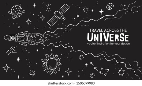 Hand drawn space banner template. Space doodle Vector illustration with cartoon rocket, planets, stars for print or web design, posters, cards, banners. Universe items on blackboard