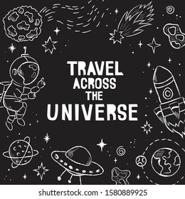 Hand drawn space banner template. Space doodle Vector illustration with cartoon rocket, planets, stars. Universe for your design on blackboard