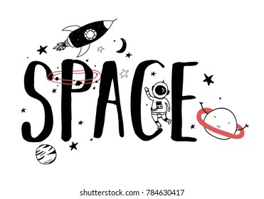 Hand drawn space elements. Space about doodle illustration. Vector illustration. Hand drawing slogans and icons vector.	