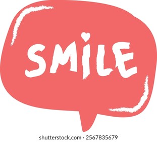 Hand Drawn Speech Bubble With Smile Lettering Vector Illustration