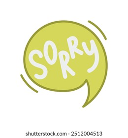 Hand Drawn Speech Bubble - Sorry