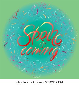 hand drawn spring is coming sign with floral wreath, typography lettering poster, tender decor, vector.