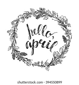 Hand drawn spring greeting card vintage style.  Spring flowers with hyacinth and crocus, willow branches and leaves wreath. Hello april hand lettering. 
