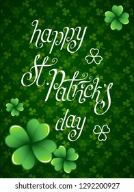 Hand drawn St. Patrick's day greetings over dark green background with clover leaves. Irish holiday festival traditional vector illustration.