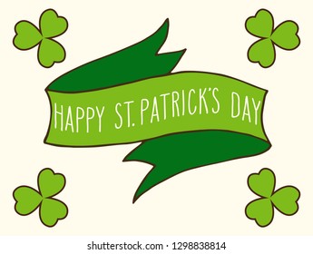Hand drawn St. Patrick's day greeting card. Irish holiday festival traditional vector illustration. Green clover shamrock leaves and vintage ribbon banner isolated over white.