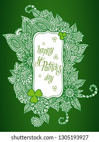 Hand drawn St. Patrick's day greetings in ornate floral frame with clover shamrock leaves over dark green background. Irish holiday festival traditional vector illustration.