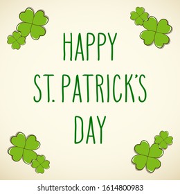 Hand drawn St. Patrick's day greeting card. Irish holiday festival traditional vector illustration. Green clover shamrock leaves, beige background.