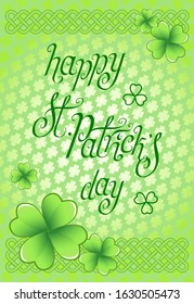 Hand drawn St. Patrick's day greetings over light green background and clover leaves. Irish holiday festival traditional vector illustration.