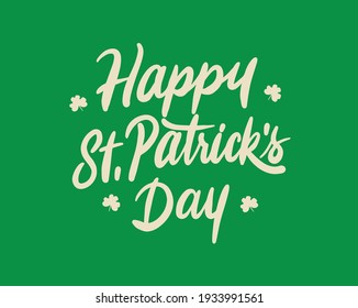 Hand drawn st. Patrick's day lettering vector. Happy St.Patrics day