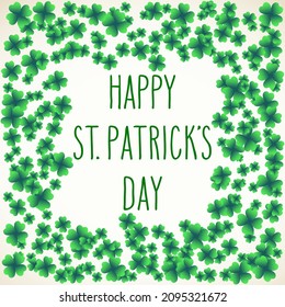 Hand drawn St. Patrick's day greetings over scattered green clover leaves background. Irish holiday festival traditional vector illustration.