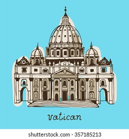 Hand drawn St. Peter's Basilica, Vatican, Rome, Italy. Vector illustration of St. Peter's Cathedral