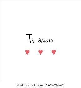 Hand drawn St. Valentine's vector illustration. I love you lettering on Italian. Perfect for a greeting card. Small pink hearts. International translation day. Romantic poster. Handwritten phrase.
