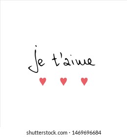 Hand drawn St. Valentine's vector illustration. I love you lettering on French. Perfect for a greeting card. Small pink hearts. International translation day. Romantic poster. Handwritten phrase.