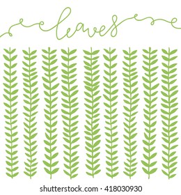Hand drawn stem with leaves in green color. Hand written phrase leaves. Lettering.