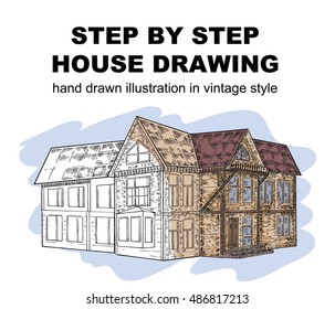 Hand drawn step-by-step instruction for drawing old house. Vector illustration project of house isolated on white