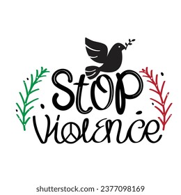 Hand Drawn Stop Violence Calligraphy Text Vector Design.