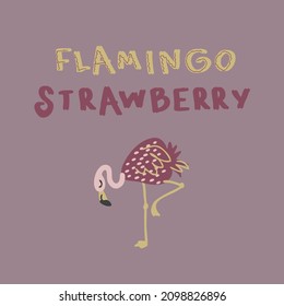 Hand drawn strawberry flamingo with inscription. Perfect for T-shirt, poster, greeting card and print. Doodle vector illustration for decor and design.


