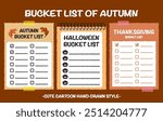 Hand drawn style autumn travel bucket lists set. Halloween checklists with pumpkin pattern. Cartoon doodle style Thanksgiving  day do list. Cute colorful fall bucket list memo. Chart, Idea, Paper note
