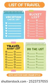 Hand drawn style travel bucket lists set. Colorful crayon drawing vacation checklists. Cartoon doodle style do the list. Cute doodle style weekend wish list memo. Chart, Idea, Paper note Memo blank