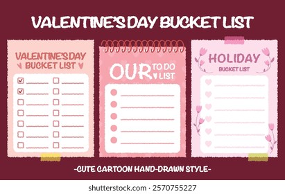 Hand drawn style valentine's day bucket lists set. Checklists with heart and flower pattern. Cartoon doodle style day do list for lover. Cute colorful new year bucket list memo. Chart Paper note Idea