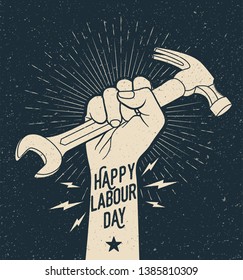 Hand drawn styled illustration of the fist holding wrench and hummer. Poster for World Labour day1 May with Grunge Background. Vector eps 10 Illustration 