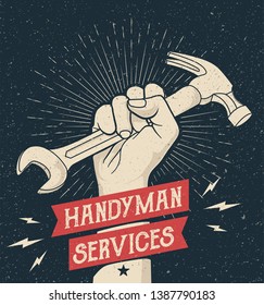 Hand drawn styled illustration of the fist holding wrench and hummer. Emblem for handyman services with Grunge Background. Vector Illustration 