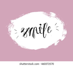 Hand drawn stylish and inspiring typography poster - hand written word smile. Used for greeting cards, posters or print invitations.