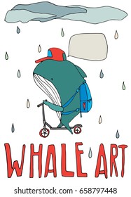Hand drawn stylized whale in rain on scooter set. Flat vector illustration. Animals theme. Lettering. (Can be used as texture for cards, invitations, DIY projects, web sites or for any other design.)