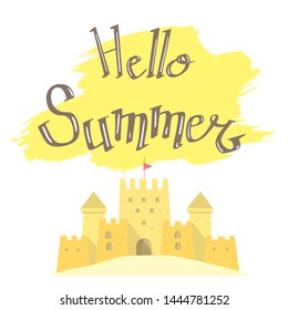 hand drawn summer brush lettering Hello Summer with cute cartoon sand castle. Vector beach summer illustration